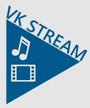 VK Stream - VK music and videos